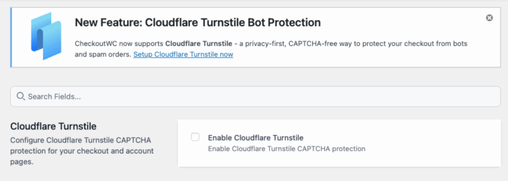 Enable Cloudflare Turnstile Stop WooCommerce spam: Enable Cloudflare Turnstile in CheckoutWC (with our new feature banner visible)