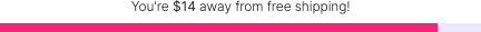 Side cart free-shipping progress bar reading "You're $14 away from free shipping" with a nearly full pink bar