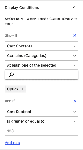 CheckoutWC order-bump targeting rules set to show when the cart contains the Optics category and the cart subtotal is $100 or more